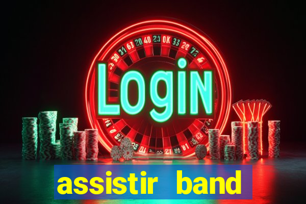 assistir band sports gratis